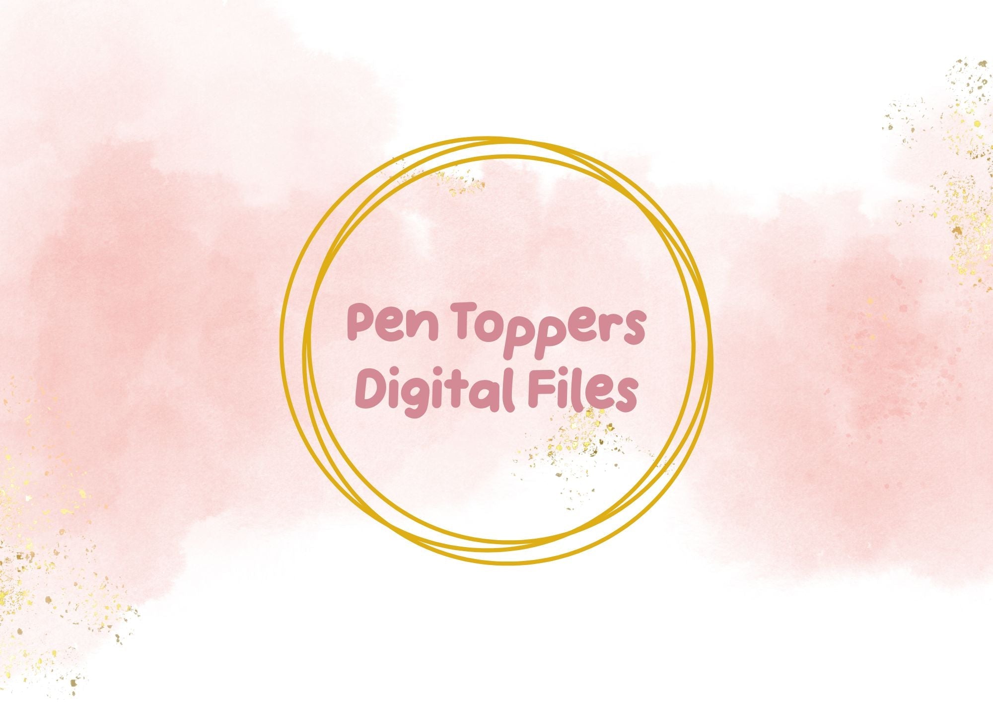 Pen Toppers Digital Files